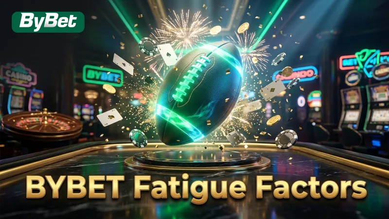 BYBET helps you identify crucial mid-week fixture fatigue factors.